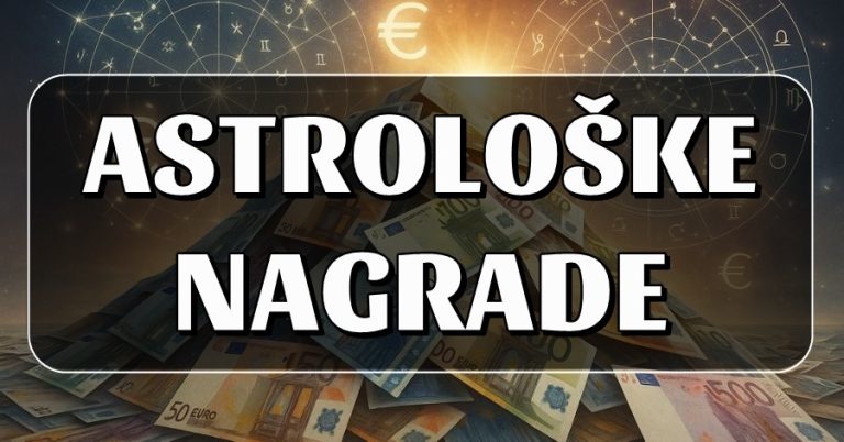 ASTROLOŠKA NAGRADA za Raka, Ovna, Blizance i OVAJ znak – vaša ustrajnost i dobrota donose vam ZASLUŽENE NAGRADE. Pripremite se za IZVANREDNE TRENUTKE!