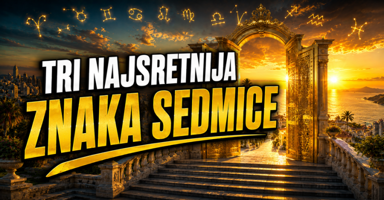 Rak, Škorpija i OVAJ znak su zvjezdama predodređeni za sljedeću sedmicu – čekaju vas čuda koja će promijeniti vaš život zauvijek!