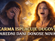 KARMA ISPLAĆUJE DUGOVE: Naredni dani donose novac ONIMA KOJI SU NAJVIŠE PATILI!