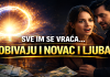 TKO BI SE USUDIO POŽELJETI I NOVAC I LJUBAV? – A baš OVIM znakovima svemir vraća sve za što su MISLILI DA SU ZAUVIJEK IZGUBILI!