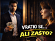 VRATIO SE S NOVCEM – ali ono što će OVA 3 ZNAKA nakon toga saznati će ih slomiti!