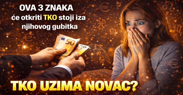 ISTINA KOJA ĆE IH ŠOKIRATI: OVA 3 znaka konačno otkrivaju TKO im radi iza leđa i TKO stoji iza njihovog nestanka novca!