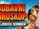 LJUBAVNA OLUJA: Ovan, Lav i Ribe susreću osobu koju nisu očekivali, Bik, Rak i Vodolija usred ljubavnog trokuta, Blizanci, Djevica i Jarac otkrivaju tajnu koja ih godinama dijeli od sreće, dok Vaga, Škorpija i Strijelac dobivaju drugu priliku za ljubav!