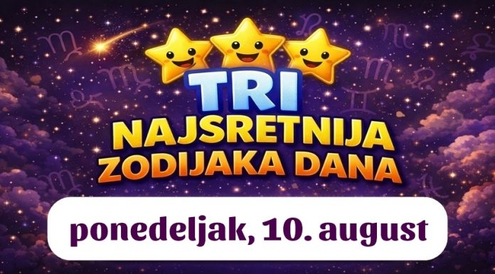 SREĆA BIRA SVOJE MILJENIKE – Rak, Strijelac i OVAJ znak ulaze u dan koji će im promijeniti planove i budućnost!