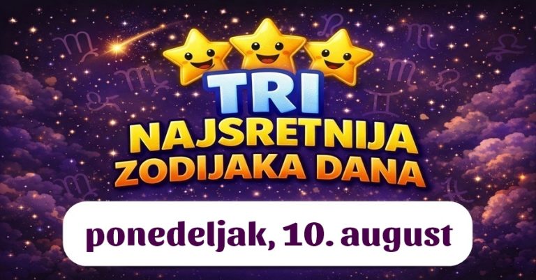SREĆA BIRA SVOJE MILJENIKE – Rak, Strijelac i OVAJ znak ulaze u dan koji će im promijeniti planove i budućnost!